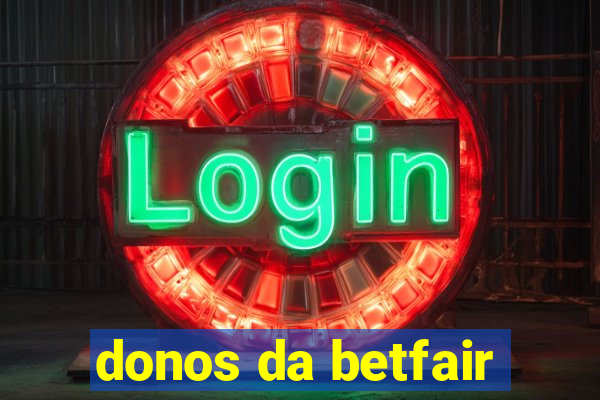 donos da betfair